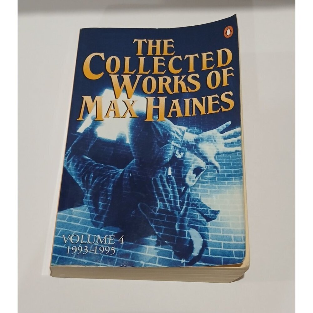 The Collected Works of Max Haines Volume 4 True Crime Book 1993–1995